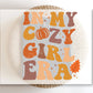 DTF Transfers, Ready to Press, T-shirt Transfers, Heat Transfer, Direct to Film, Holiday, Autumn, Fall, In My Cozy Girl Era