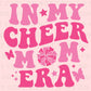 Cheer Mom DTF Transfers, Ready to Press, T-shirt Transfers, Heat Transfer, Custom, Direct to Film, Cheerleader, Cheerleading, Cheer Mom Era