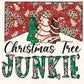 DTF Transfers, Ready to Press, T-shirt Transfers, Heat Transfer, Direct to Film, Trendy, Holiday, Snack, Cakes, Christmas Tree Junkie