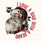 DTF Transfers, Ready to Press, T-shirt Transfers, Heat Transfer, Direct to Film, Christmas, Holiday, Santa Claus, I Love a Man with a Beard