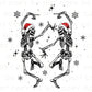 DTF Transfers, Ready to Press, T-shirt Transfers, Heat Transfer, Direct to Film, Holiday, Skull, Christmas, Jolly Dancing Skeletons