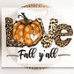 DTF Transfers, Ready to Press, T-shirt Transfers, Heat Transfer, Direct to Film, Fall, Leopard, Pumpkin, Thanksgiving, Love Fall Ya'll
