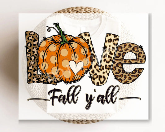 DTF Transfers, Ready to Press, T-shirt Transfers, Heat Transfer, Direct to Film, Fall, Leopard, Pumpkin, Thanksgiving, Love Fall Ya'll