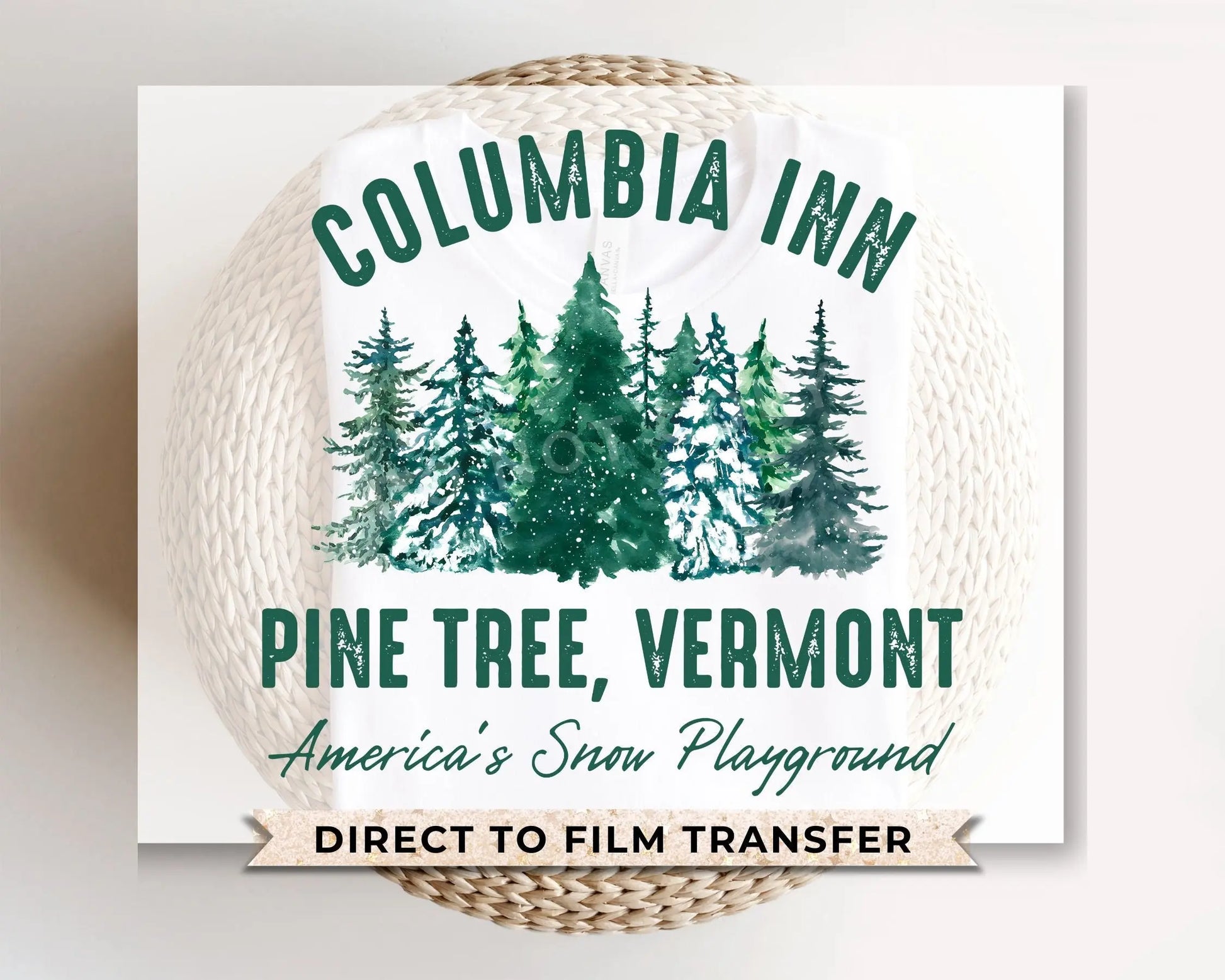 DTF Transfers, Ready to Press, T-shirt Transfers, Heat Transfer, Direct to Film, Movie, A White Christmas, Columbia Inn Pine Tree Vermont