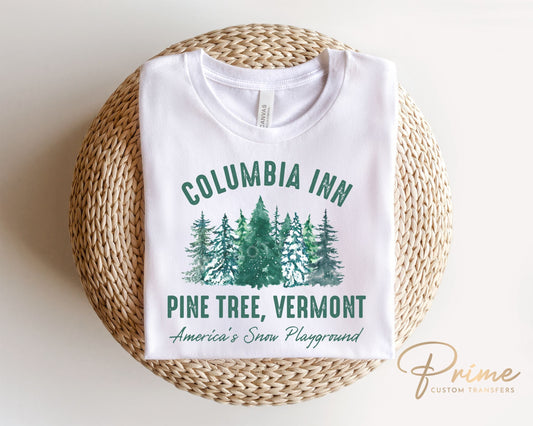 DTF Transfers, Ready to Press, T-shirt Transfers, Heat Transfer, Direct to Film, Movie, A White Christmas, Columbia Inn Pine Tree Vermont