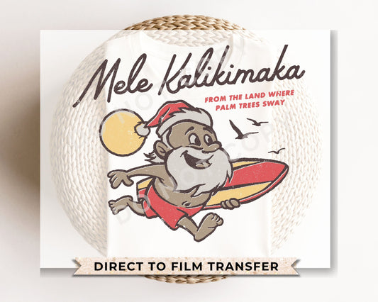 DTF Transfers, Ready to Press, T-shirt Transfers, Custom, Heat Transfer, Direct to Film, Christmas Song, Santa, Hawaii, Mele Kalikimaka