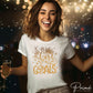 DTF Transfers, Ready to Press, T-shirt Transfers, Heat Transfer, Direct to Film, Holiday, Party, Midnight, New Year, Just a Girl with Goals