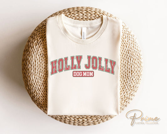 DTF Transfers, Ready to Press, T-shirt Transfers, Heat Transfer, Direct to Film, Custom, Christmas, Pets, Mama, Holly Jolly Dog Mom