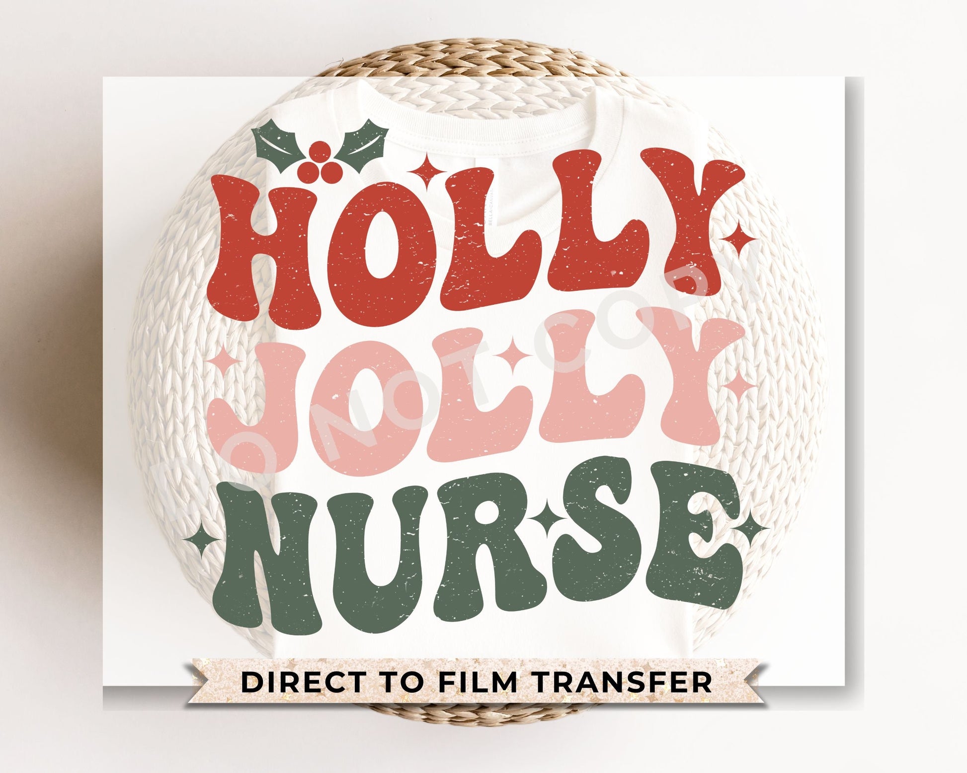 DTF Transfers, Ready to Press, T-shirt Transfers, Heat Transfer, Direct to Film, Hospital, Medical, Holly Jolly Nurse