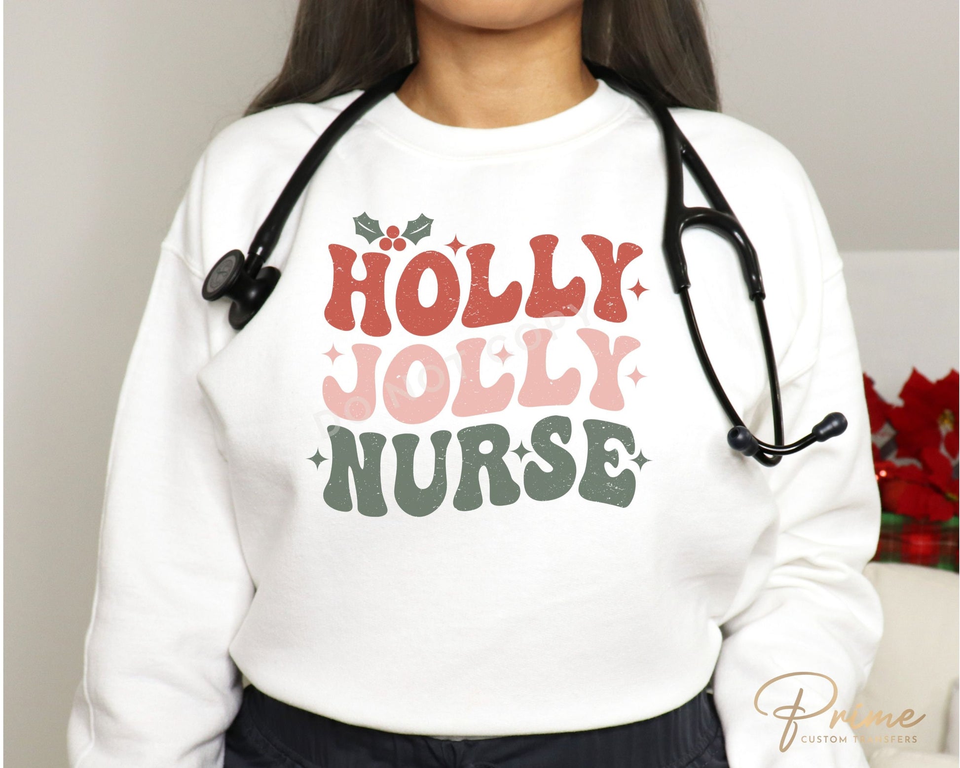 DTF Transfers, Ready to Press, T-shirt Transfers, Heat Transfer, Direct to Film, Hospital, Medical, Holly Jolly Nurse