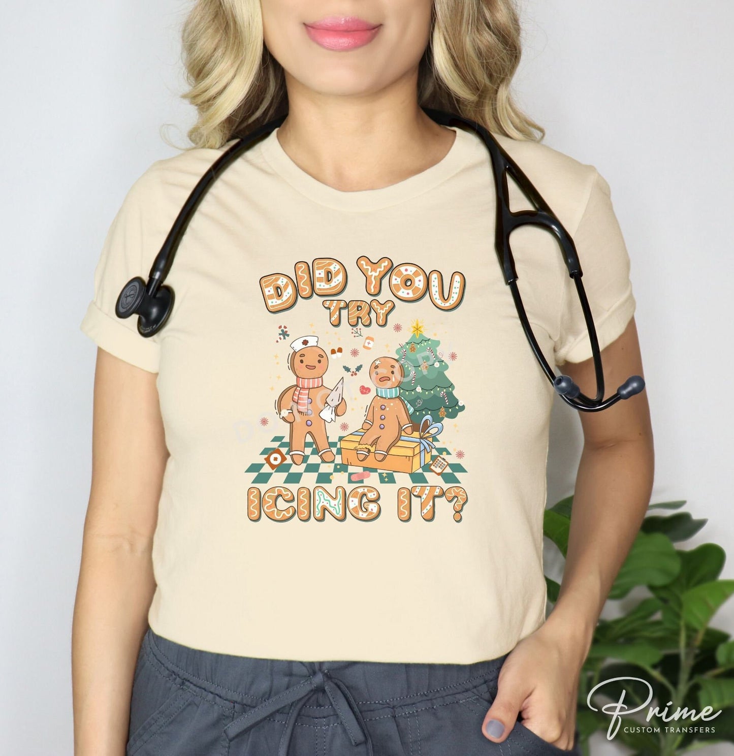 DTF Transfers, Ready to Press, T-shirt Transfers, Heat Transfer, Direct to Film, Hospital, Medical, Funny, Nurse, Did You Try Icing it?