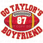 Football DTF Transfers, Ready to Press, T-shirt Transfers, Heat Transfer, Direct to Film, Sports, Full Color, Go Taylor's Boyfriend