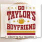 DTF Transfers, Ready to Press, T-shirt Transfers, Heat Transfer, Direct to Film, Sports, Full Color, Football, Go Taylor's Boyfriend