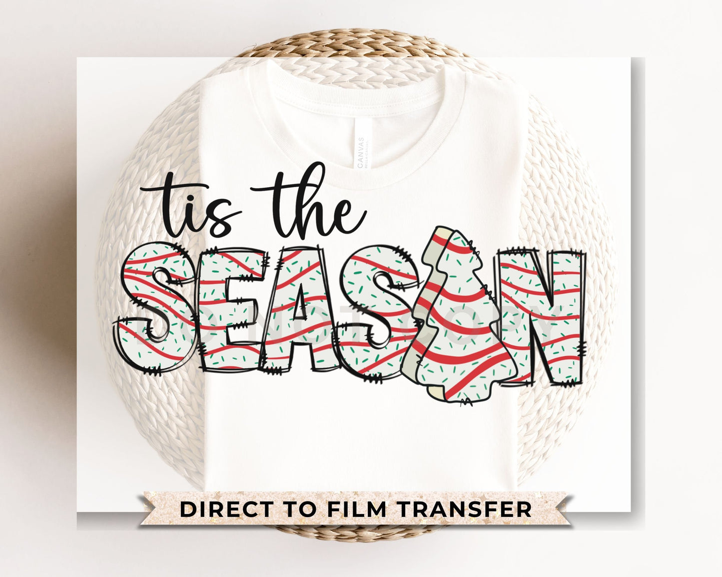 DTF Transfers, Ready to Press, T-shirt Transfers, Heat Transfer, Direct to Film, Holiday, Christmas Tree Cakes, Snack, Tis The Season