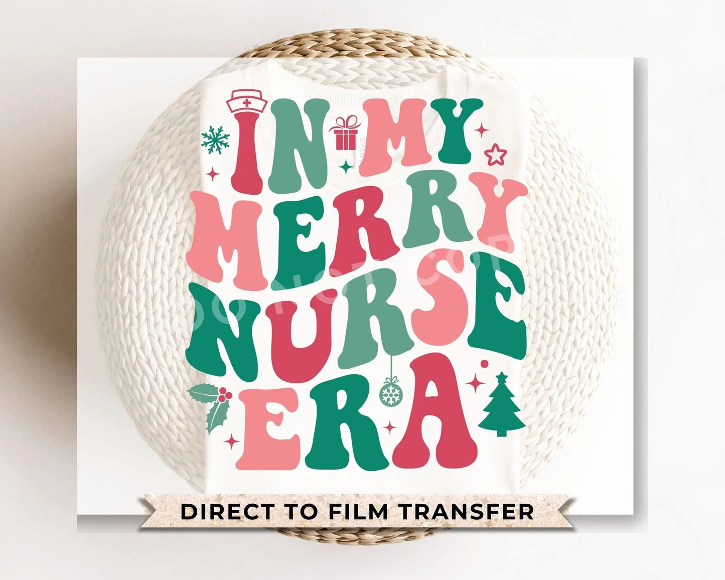 DTF Transfers, Ready to Press, T-shirt Transfers, Heat Transfer, Direct to Film, Hospital, Santa, Christmas, In My Merry Nursing Era