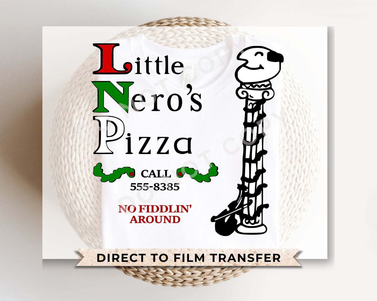 DTF Transfers, Ready to Press, T-shirt Transfers, Custom, Heat Transfer, Direct to Film, Funny, Christmas Movie, Little Nero's Pizza