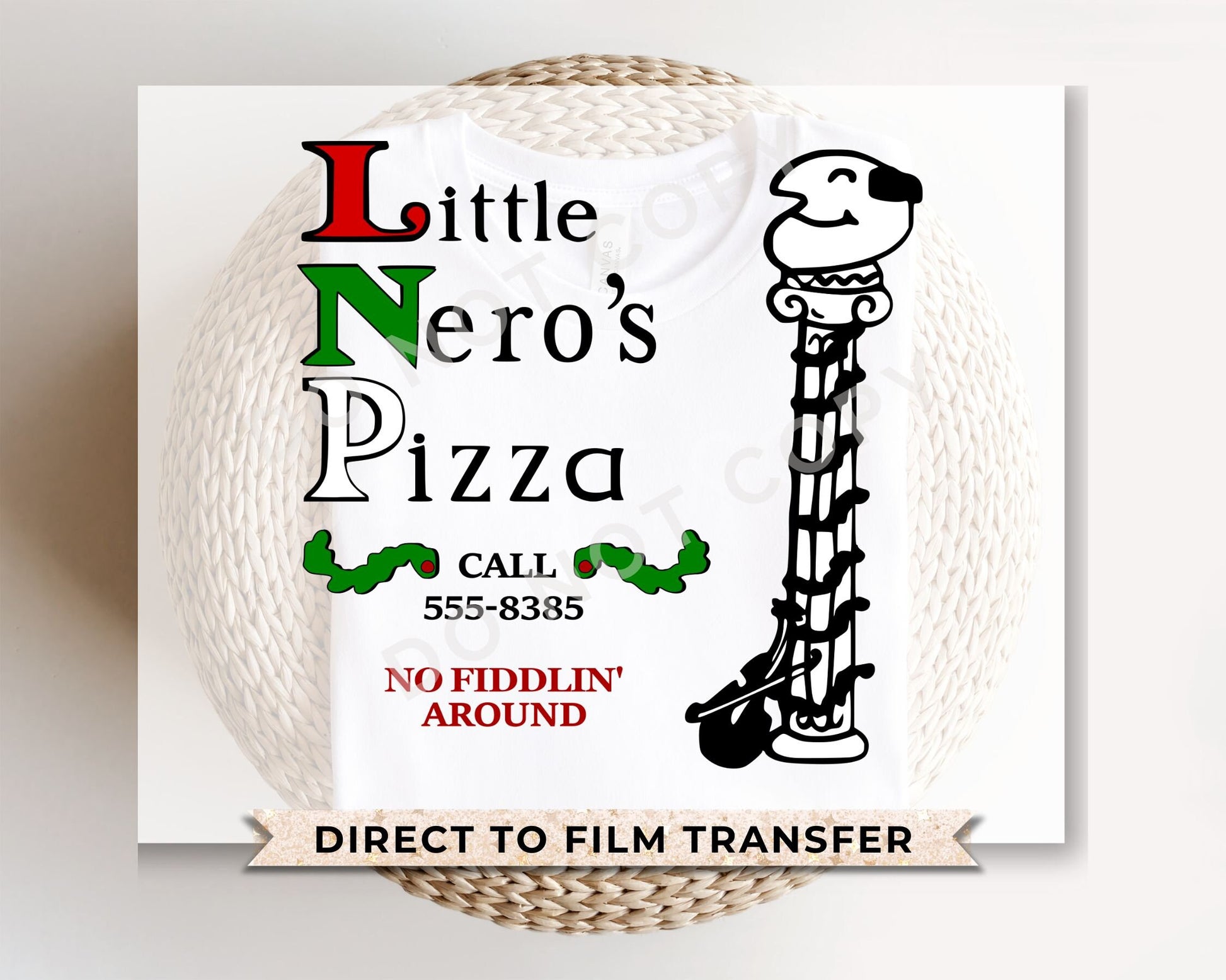 DTF Transfers, Ready to Press, T-shirt Transfers, Custom, Heat Transfer, Direct to Film, Funny, Christmas Movie, Little Nero's Pizza