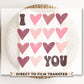 DTF Transfers, Ready to Press, T-shirt Transfers, Heat Transfer, Direct to Film, Cold Peel, Valentine's Day, Trendy, Heart, I Love You