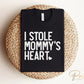 DTF Transfers, Ready to Press, T-shirt Transfers, Heat Transfer, Direct to Film, Cold Peel, Valentine's Day, Kid, I Stole Mommy's Heart