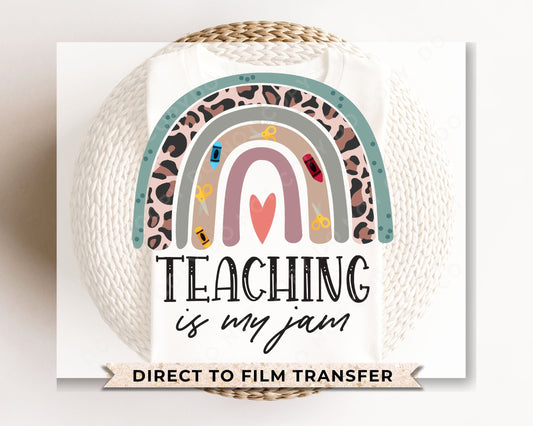 DTF Transfers, Ready to Press, T-shirt Transfers, Heat Transfer, Direct to Film, Preschool, Gift, School, Educator, Teaching is My Jam