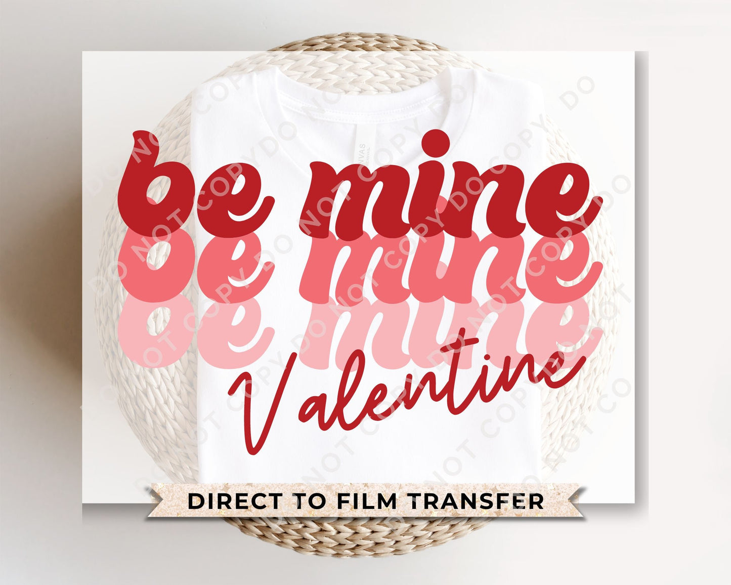 DTF Transfers, Ready to Press, T-shirt Transfers, Heat Transfer, Direct to Film, Cold Peel, Valentine’s Day, Love, Retro Be Mine Valentine