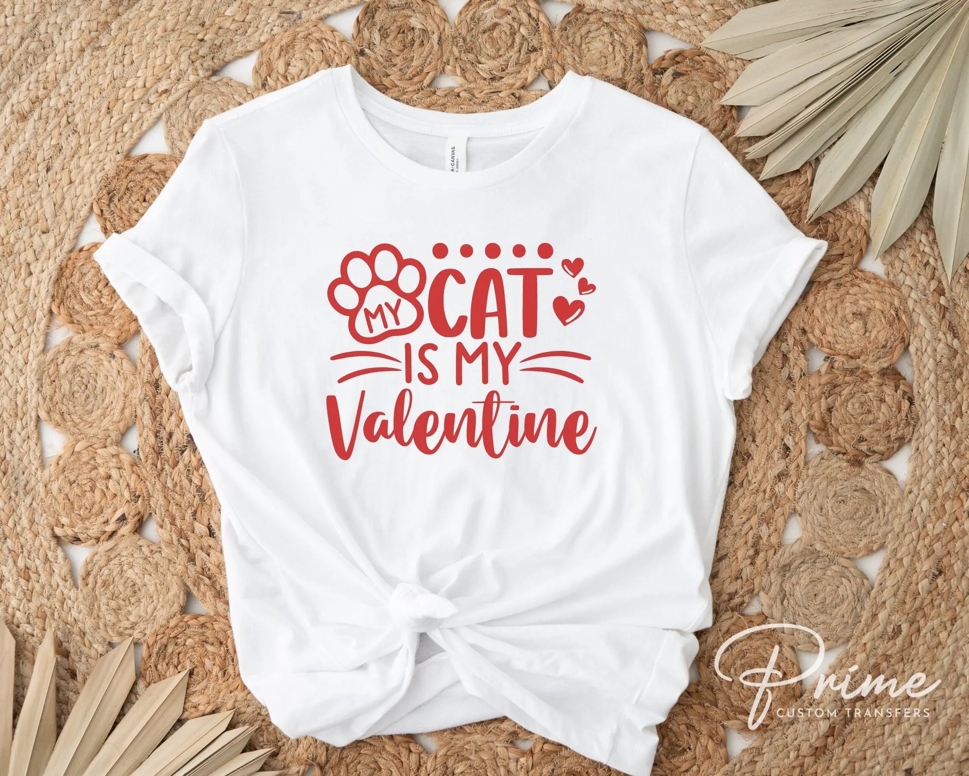 DTF Transfers, Ready to Press, T-shirt Transfers, Heat Transfer, Direct to Film, Cold Peel, Pets, Valentine's Day, My Cat is My Valentine
