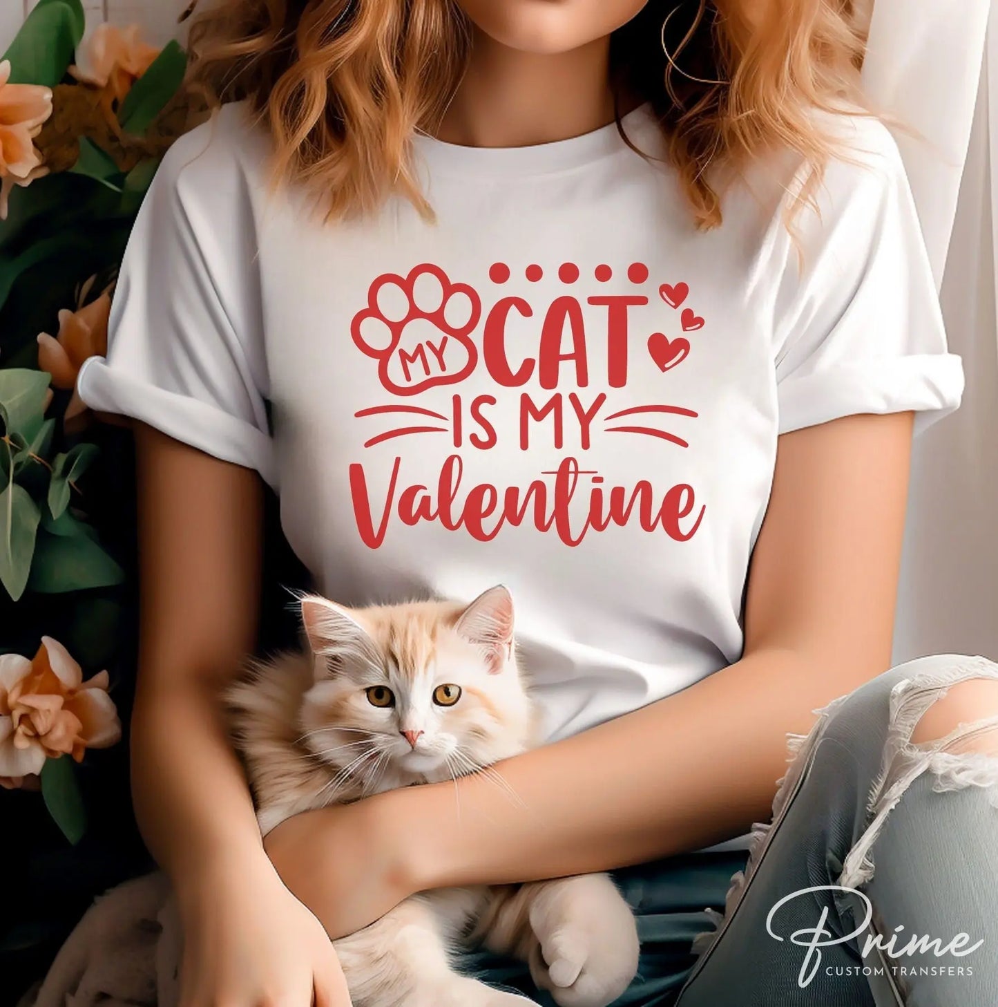 DTF Transfers, Ready to Press, T-shirt Transfers, Heat Transfer, Direct to Film, Cold Peel, Pets, Valentine's Day, My Cat is My Valentine