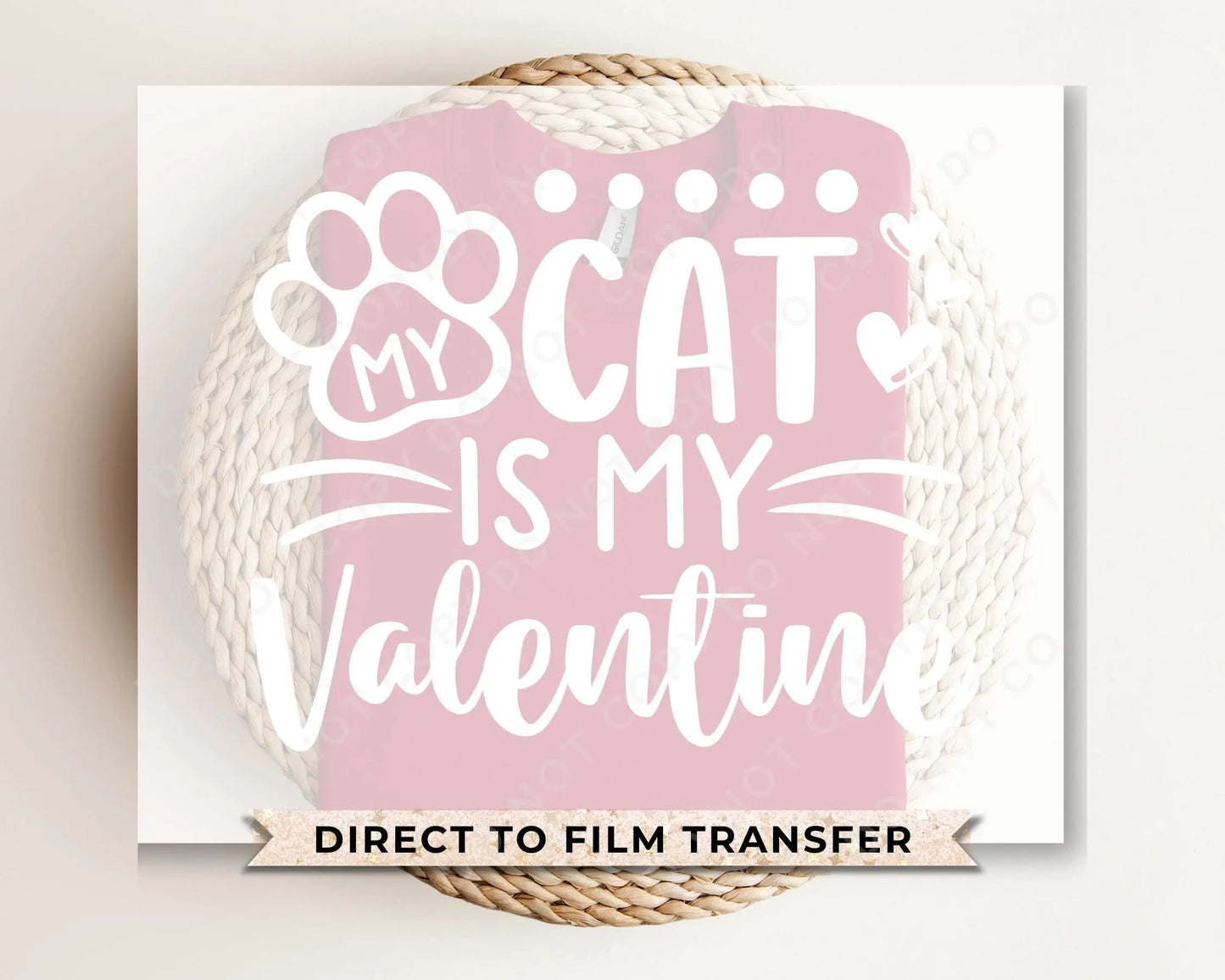 DTF Transfers, Ready to Press, T-shirt Transfers, Heat Transfer, Direct to Film, Cold Peel, Pets, Valentine's Day, My Cat is My Valentine