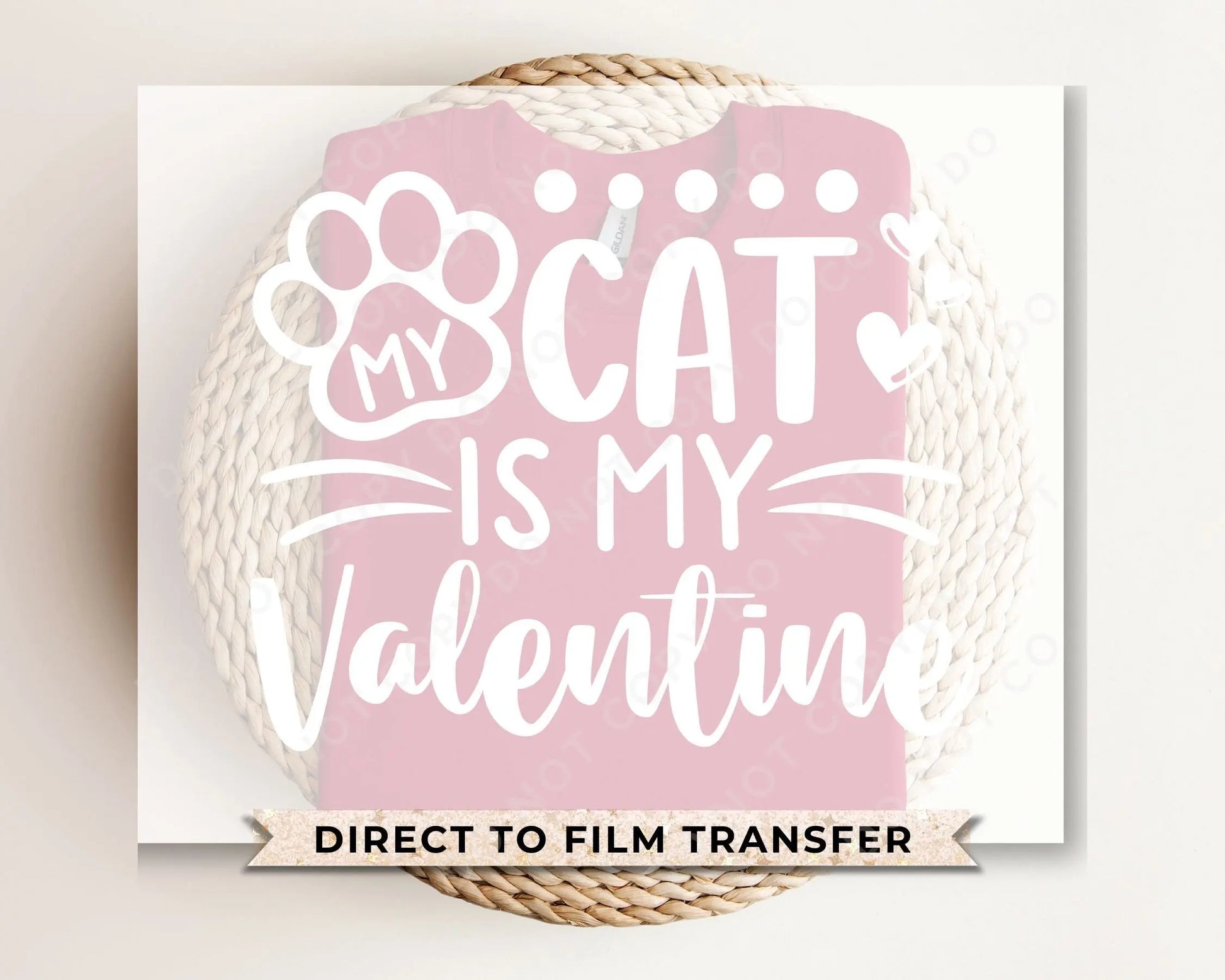 DTF Transfers, Ready to Press, T-shirt Transfers, Heat Transfer, Direct to Film, Cold Peel, Pets, Valentine's Day, My Cat is My Valentine