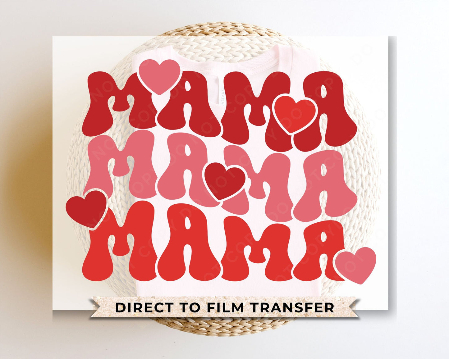 DTF Transfers, Ready to Press, T-shirt Transfers, Heat Transfer, Direct to Film, Cold Peel, Valentine's Day, Mama with Hearts