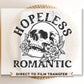 Halloween DTF Transfers, Ready to Press, T-shirt Transfers, Heat Transfer, Direct to Film, Fall, Autumn, Skeleton, Skull, Hopeless Romantic