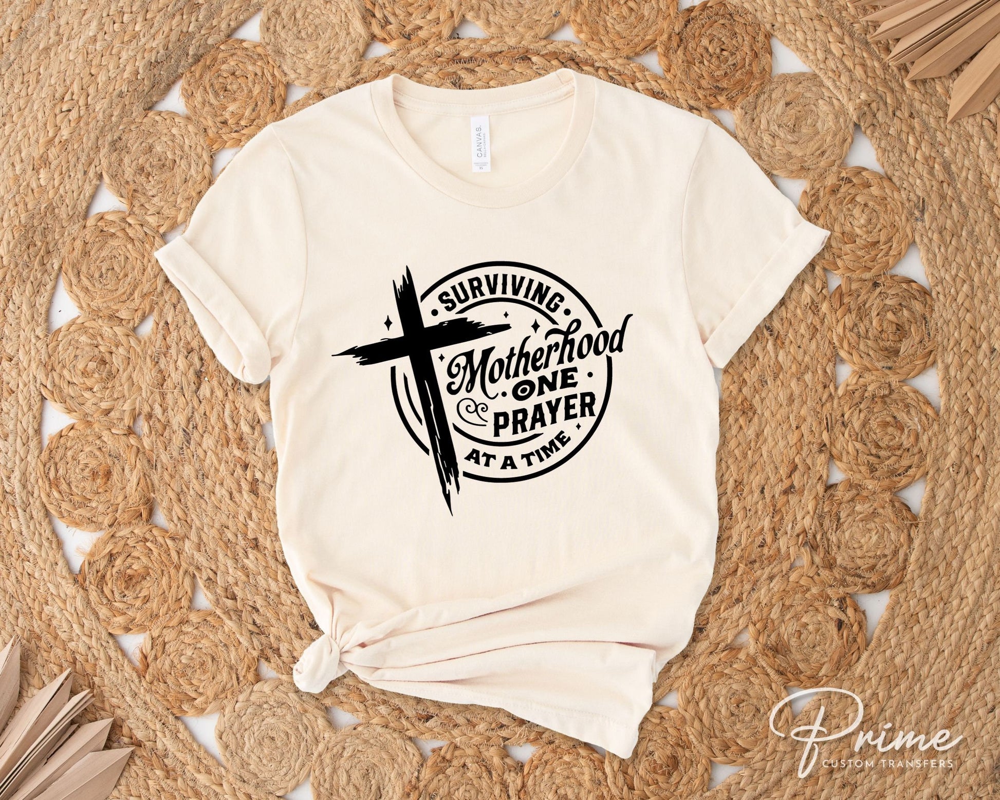 DTF Transfers, Ready to Press, T-shirt Transfers, Heat Transfer, Direct to Film, Motherhood, Cold Peel, Prayer, Surviving Motherhood