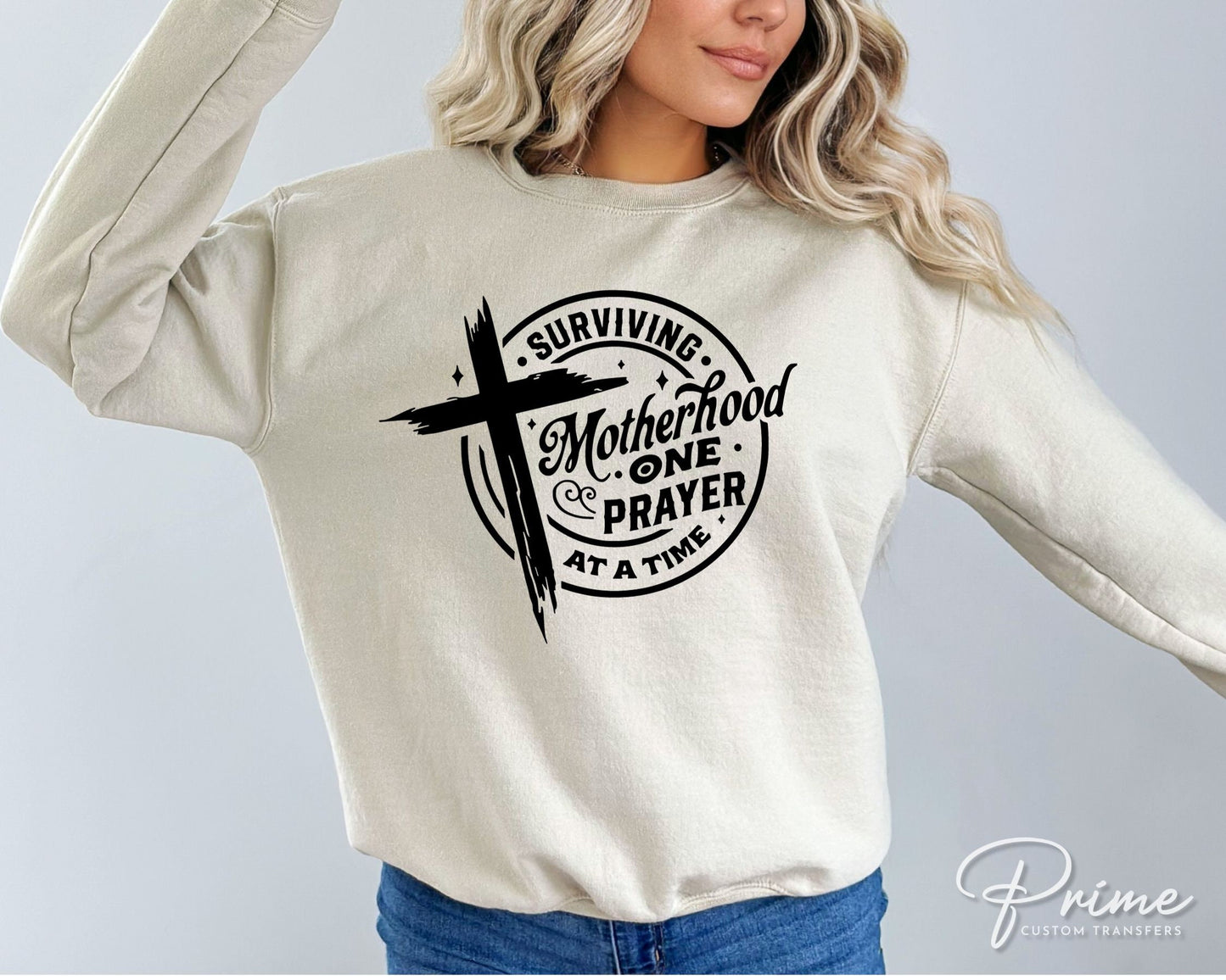 DTF Transfers, Ready to Press, T-shirt Transfers, Heat Transfer, Direct to Film, Motherhood, Cold Peel, Prayer, Surviving Motherhood