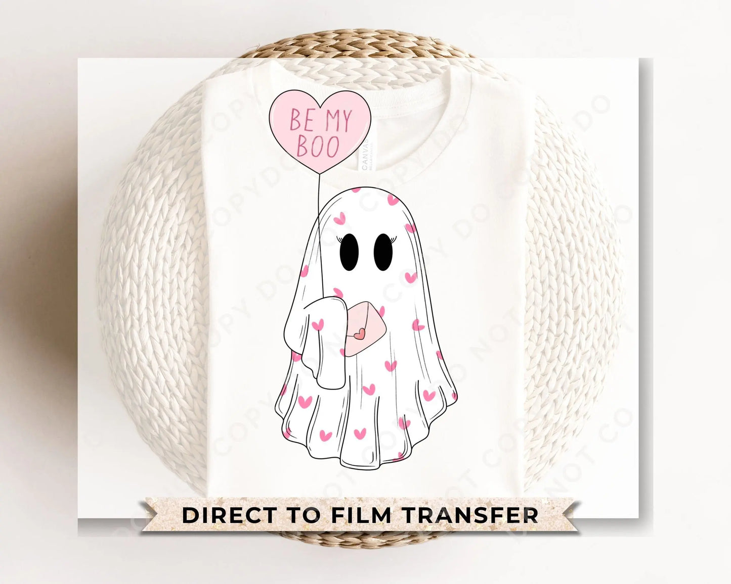 DTF Transfers, Ready to Press, T-shirt Transfers, Heat Transfer, Direct to Film, Valentine's Day, Cold Peel, Ghost, Balloon, Be My Boo