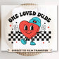 DTF Transfers, Ready to Press, T-shirt Transfers, Heat Transfer, Direct to Film, Cold Peel, Valentine's Day, Boy, Retro, One Loved Dude