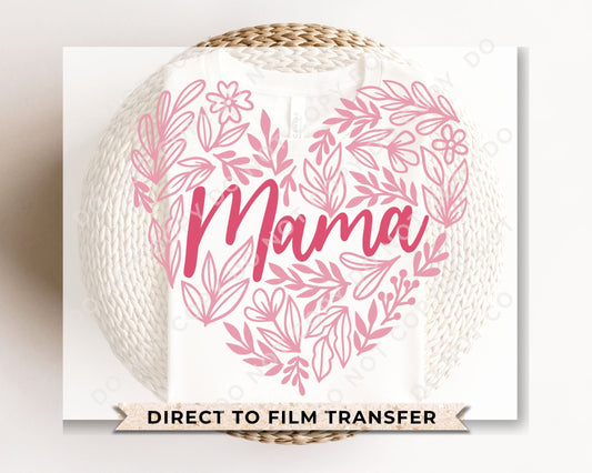 DTF Transfers, Ready to Press, T-shirt Transfers, Heat Transfer, Direct to Film, Cold Peel, Mother's Day, Flowers, Mom, Mama Floral Heart