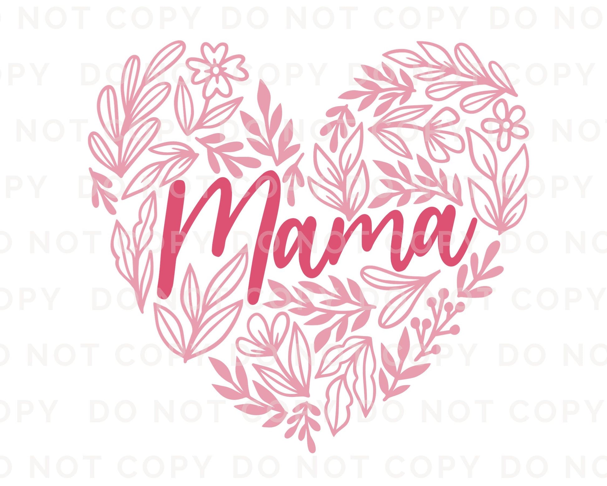 DTF Transfers, Ready to Press, T-shirt Transfers, Heat Transfer, Direct to Film, Cold Peel, Mother's Day, Flowers, Mom, Mama Floral Heart