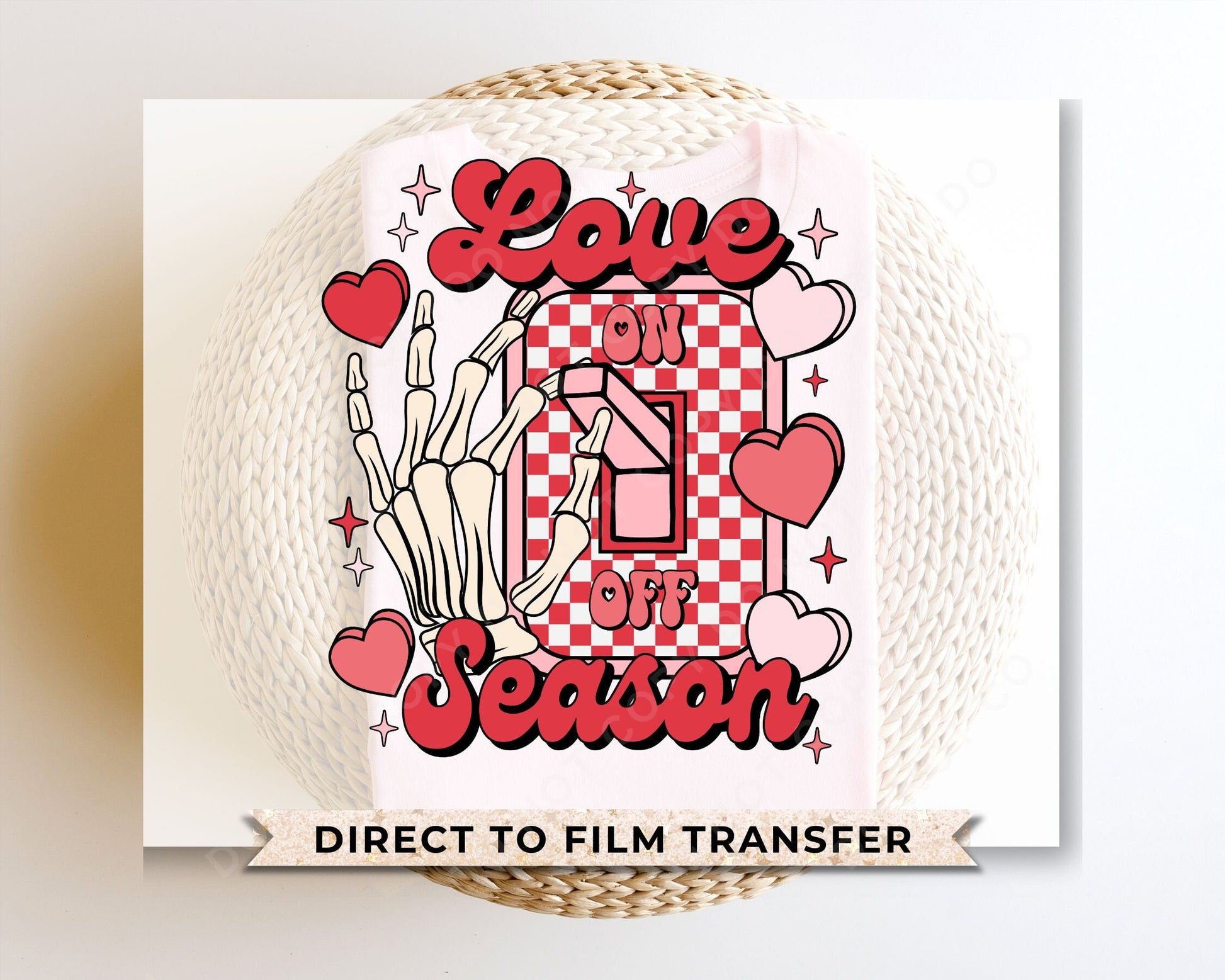 DTF Transfers, Ready to Press, T-shirt Transfers, Heat Transfer, Direct to Film, Valentine's Day, Skeleton, Skull Hand, Love Season