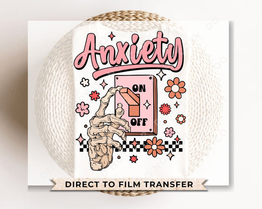 DTF Transfers, Ready to Press, T-shirt Transfers, Heat Transfer, Direct to Film, Skeleton, Mental Health, Overstimulated, Anxiety On