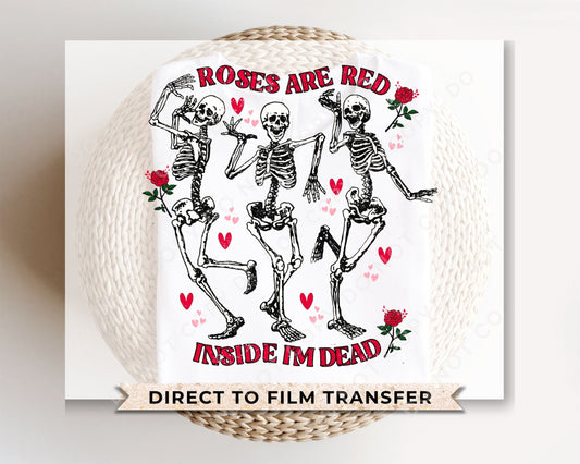 DTF Transfers, Ready to Press, T-shirt Transfers, Heat Transfer, Direct to Film, Cold Peel, Valentine's Day, Skeleton, Skull, Roses are Red