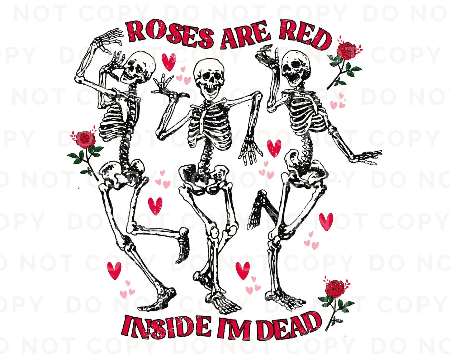 DTF Transfers, Ready to Press, T-shirt Transfers, Heat Transfer, Direct to Film, Cold Peel, Valentine's Day, Skeleton, Skull, Roses are Red