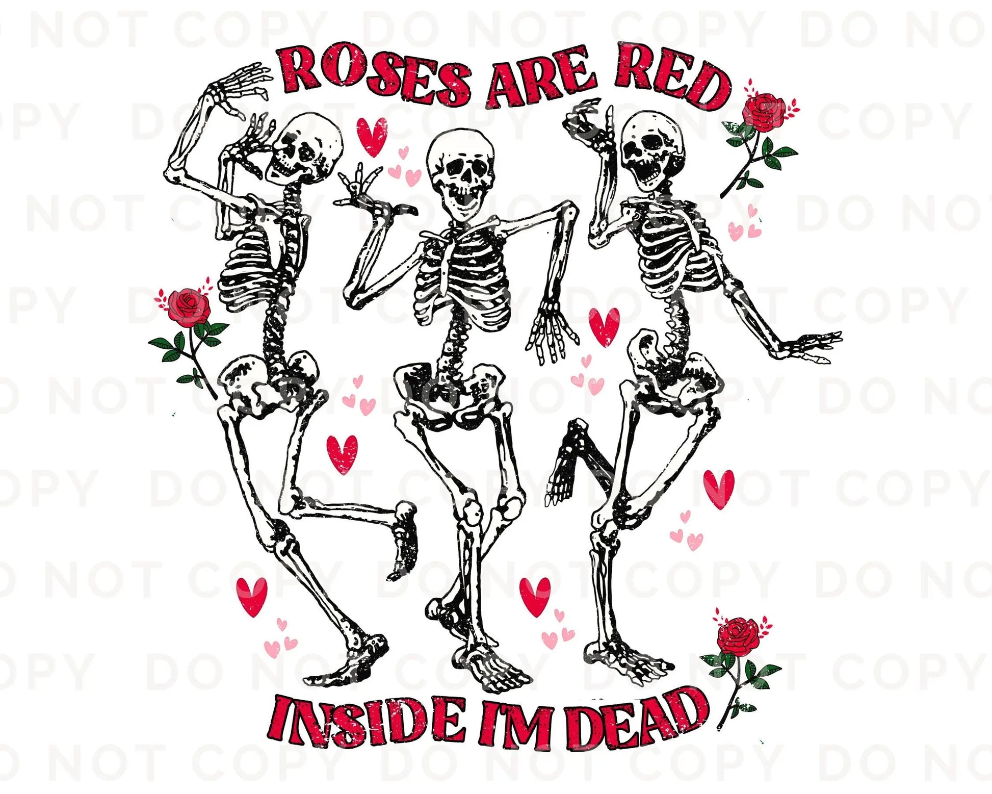 DTF Transfers, Ready to Press, T-shirt Transfers, Heat Transfer, Direct to Film, Cold Peel, Valentine's Day, Skeleton, Skull, Roses are Red