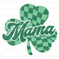 DTF Transfers, Ready to Press, T-shirt Transfers, Heat Transfer, Direct to Film, St Patrick’s Day, Distressed, Mama Checkered Shamrock