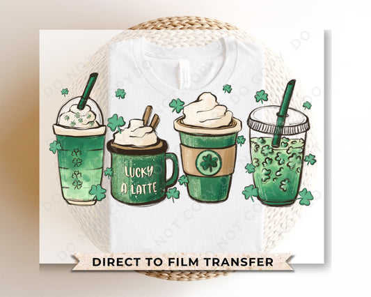 DTF Transfers, Ready to Press, T-shirt Transfers, Heat Transfer, Direct to Film, St Patricks Day, St. Patty's, Coffee, Lucky A Latte