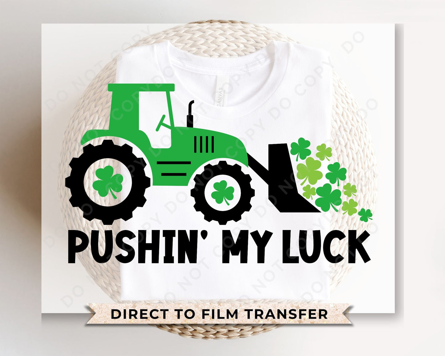 DTF Transfers, Ready to Press, T-shirt Transfers, Heat Transfer, Direct to Film, St Patties, St Patrick's Day, Boy, Tractor, Pushing My Luck