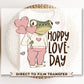 DTF Transfers, Ready to Press, T-shirt Transfers, Heat Transfer, Direct to Film, Valentine's Day, Cute, Balloons, Toad, Frog, Hoppy Love Day