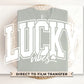 DTF Transfers, Ready to Press, T-shirt Transfers, Heat Transfer, Direct to Film, Cold Peel, St Patties Day, St Patrick’s Day, Lucky Vibes