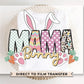 Easter DTF Transfers, Ready to Press, T-shirt Transfers, Heat Transfer, Direct to Film, Spring, Bunny Ears, Mama, Matching, Mommy and Me