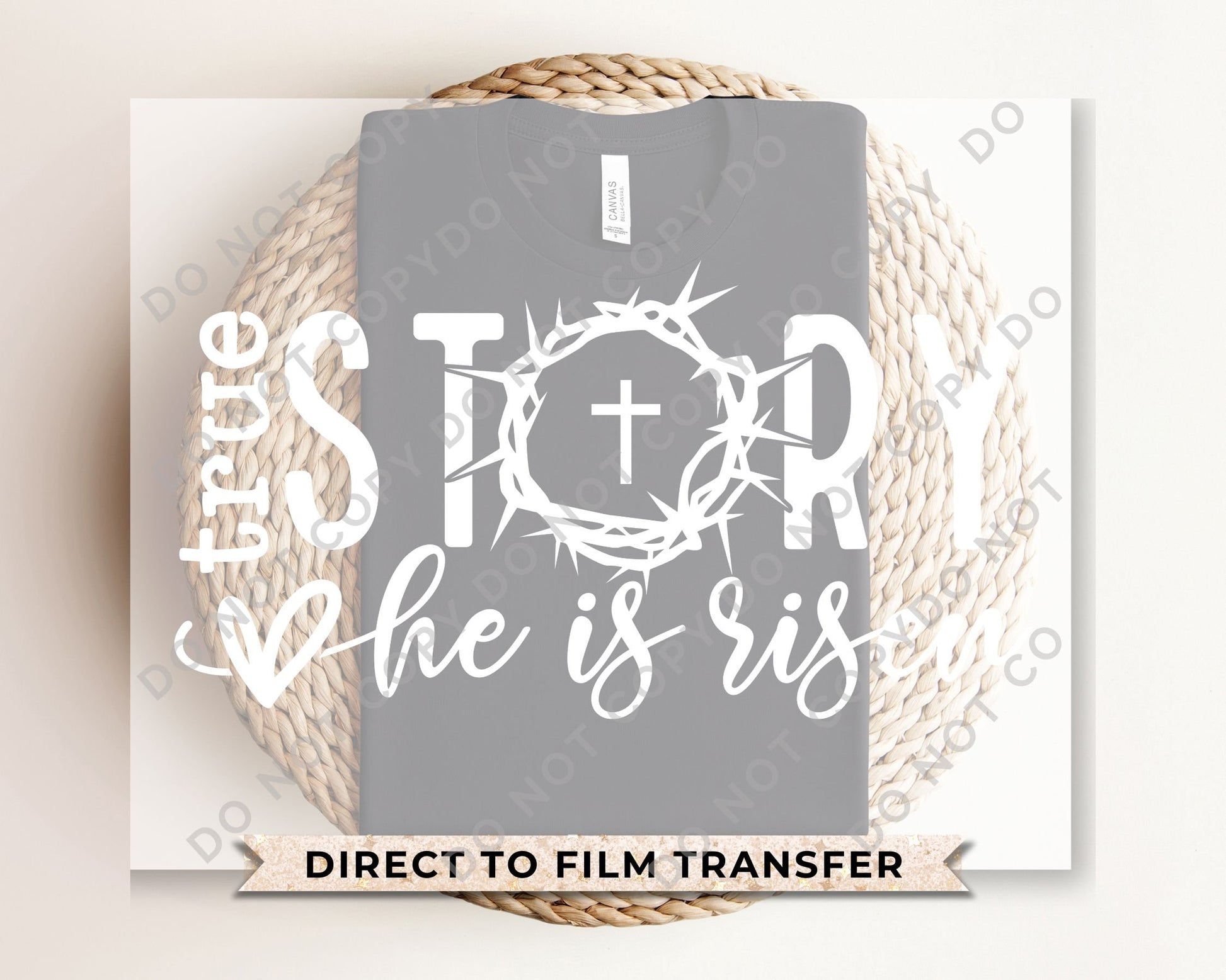 Easter DTF Transfers, Ready to Press, T-shirt Transfers, Heat Transfer, Direct to Film, Sunday, Jesus, Christian, True Story He Is Risen