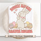 Easter DTF Transfers, Ready to Press, T-shirt Transfers, Heat Transfer, Direct to Film, Spring, Sunday, Kid, Bunny Kisses Easter Wishes